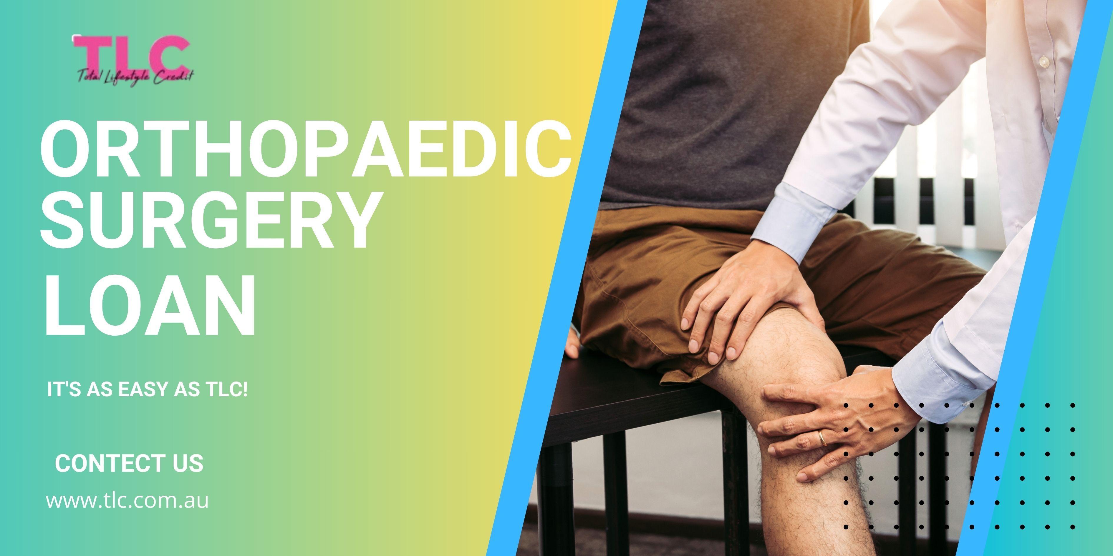 How to Get an Orthopaedic Surgery Loan Easily in Australia